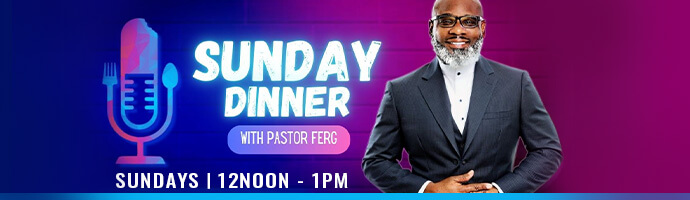 Sunday Dinner with Pastor Ferg